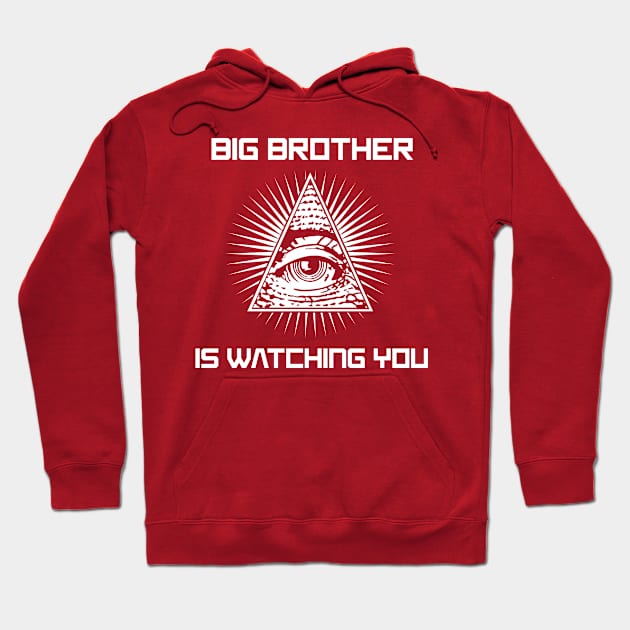 Big Brother Is Watching You Hoodie by Liberty Art